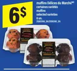 Maxi MUFFINS DÉLICES DU MARCHÉ | MUFFINS, 6 UN offer