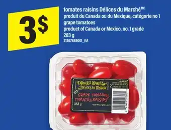 Maxi TOMATES RAISINS DÉLICES DU MARCHÉ | GRAPE TOMATOES, 283 G offer