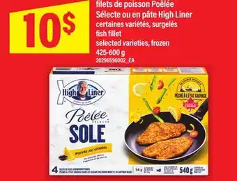 Maxi FILETS DE POISSON POÊLÉE SÉLECTE OU EN PÂTE HIGH LINER | FISH FILLET, 425-600 g offer