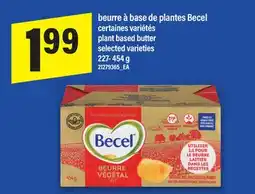 Maxi BEURRE À BASE DE PLANTES BECEL | PLANT BASED BUTTER, 227- 454 G offer