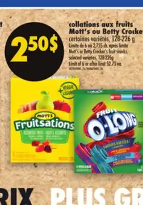 Maxi COLLATIONS AUX FRUITS MOTT'S OU BETTY CROCKER, 128-226 G | MOTT'S OR BETTY CROCKER'S FRUIT SNACKS offer