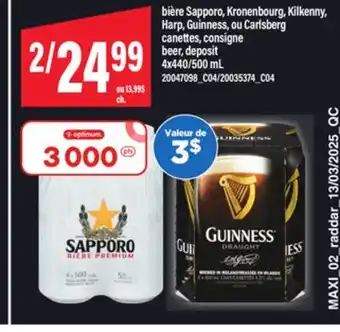 Maxi BIÈRE SAPPORO, KRONENBOURG, KILKENNY, HARP, GUINNESS, OU CARLSBERG CANETTES | BEER, 4x440/500 mL offer