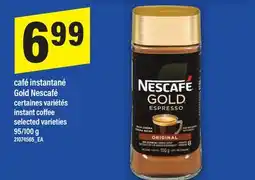 Maxi CAFÉ INSTANTANÉ GOLD NESCAFÉ | INSTANT COFFEE, 95/100 G offer