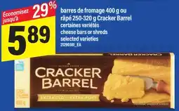 Maxi BARRES DE FROMAGE 400 G OU RÂPÉ 250-320 G CRACKER BARREL | CHEESE BARS OR SHREDS offer