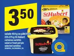 Maxi SALADE 454 G OU PÂTÉ FRAIS 235-275 G ST-HUBERT | SALAD OR FRESH POT PIE offer