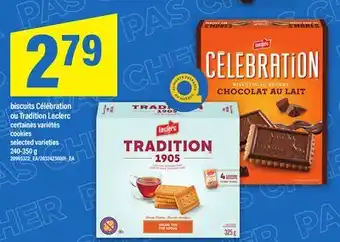 Maxi BISCUITS CÉLÉBRATION OU TRADITION LECLERC | COOKIES, 240-350 G offer