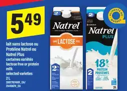 Maxi LAIT SANS LACTOSE OU PROTÉINE NATREL OU NATREL PLUS | LACTOSE FREE OR PROTEIN MILK, 2 L offer