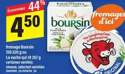 Maxi FROMAGE BOURSIN, 150-220 G OU LA VACHE QUI RIT 267 G | CHEESE offer