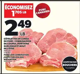 Provigo CÔTELETTES DE LONGE DE PORC, COMBINAISON DE COUPES, PORTIONS SURLONGE ET BOUT DE CÔTES offer