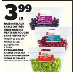 Provigo RAISINS BLACK SABLE OU TRÈS GROS RAISINS VERTS OU ROUGES SANS PÉPINS PC offer