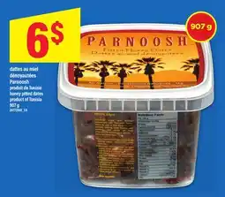 Maxi DATTES AU MIEL DÉNOYAUTÉES PARNOOSH | HONEY PITTED DATES, 907 G offer