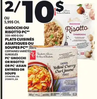 Provigo GNOCCHI OU RISOTTO PC 350-400 G OU PLATS CUISINÉS ASIATIQUES OU SOUPES PC, 300 G offer