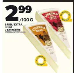 Provigo BRIE L'EXTRA, 13,56 LB offer