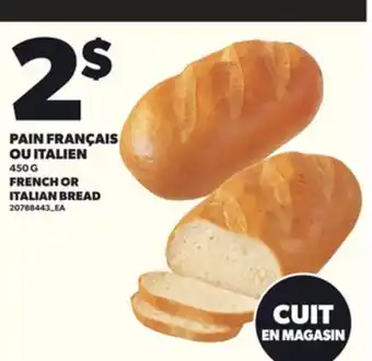 Provigo PAIN FRANÇAIS OU ITALIEN, 450 G offer