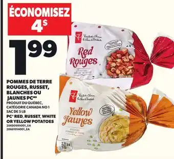 Provigo POMMES DE TERRE ROUGES, RUSSET, BLANCHES OU JAUNES PC, SAC DE 5 LB offer