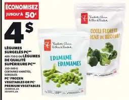 Provigo LÉGUMES SURGELÉS PC, 400-750 G OU OU LÉGUMES DE QUALITÉ SUPÉRIEURE PC, 350-500 G offer