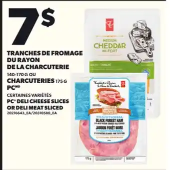 Provigo TRANCHES DE FROMAGE DU RAYON DE LA CHARCUTERIE, 140-170 G OU CHARCUTERIES, 175 G PC offer