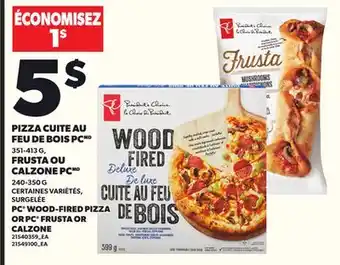 Provigo PIZZA CUITE AU FEU DE BOIS PC, 351-413 G, FRUSTA OU CALZONE PC, 240-350 G offer