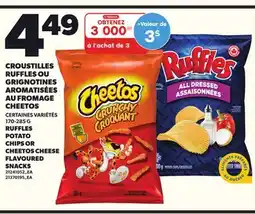 Provigo CROUSTILLES RUFFLES OU GRIGNOTINES AROMATISÉES AU FROMAGE CHEETOS, 170-285 G offer