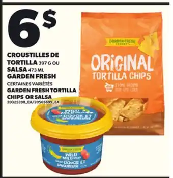 Provigo CROUSTILLES DE TORTILLA, 397 G OU SALSA 473 ML GARDEN FRESH offer