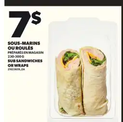 Provigo SOUS-MARINS OU ROULÉS, 230-300 G offer