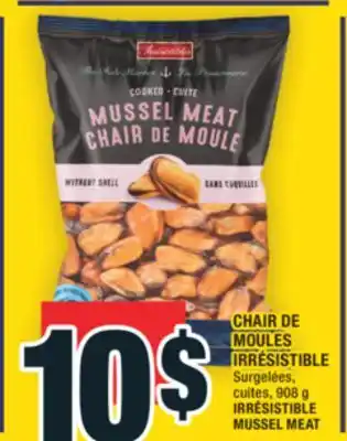 Super C CHAIR DE MOULES IRRÉSISTIBLE | IRRÉSISTIBLE MUSSEL MEAT offer