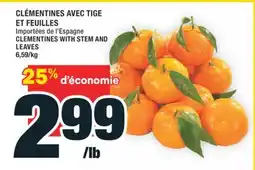 Super C CLÉMENTINES AVEC TIGE ET FEUILLES | CLEMENTINES WITH STEM AND LEAVES offer