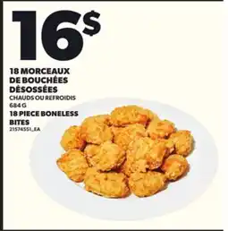 Provigo 18 MORCEAUX DE BOUCHÉES DÉSOSSÉES, 684 G offer