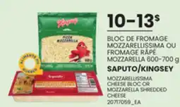 Provigo BLOC DE FROMAGE MOZZARELLISSIMA OU FROMAGE RÂPÉ MOZZARELLA SAPUTO/KINGSEY, 600-700 g offer