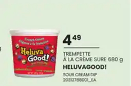 Provigo TREMPETTE À LA CRÈME SURE HELUVAGOOD!,680 g offer