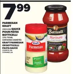 Provigo PARMESAN KRAFT, 250 G OU SAUCE POUR PÂTES BOTTICELLI, 370-710 ML offer