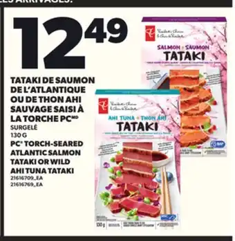 Provigo TATAKI DE SAUMON DE L'ATLANTIQUE OU DE THON AHI SAUVAGE SAISI À LA TORCHE PC offer