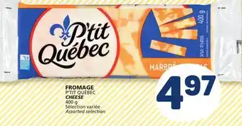 Marché Bonichoix P'TIT QUÉBEC CHEESE offer