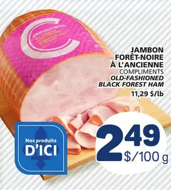 Marché Bonichoix COMPLIMENTS OLD-FASHIONED BLACK FOREST HAM offer