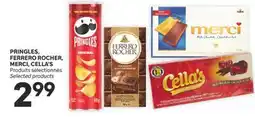 Brunet PRINGLES, FERRERO ROCHER, MERCI, CELLA'S Produits sélectionnés offer