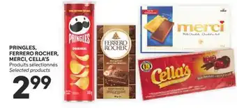 Brunet PRINGLES, FERRERO ROCHER, MERCI, CELLA'S Produits sélectionnés offer