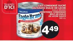 Marches Tradition EAGLE BRAND SWEETENED CONDENSED MILK OR DULCE DE LECHE SAUCE offer