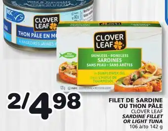 Marches Tradition CLOVER LEAF SARDINE FILLET OR LIGHT TUNA offer