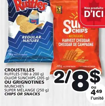 Marches Tradition RUFFLES (180 to 200 g) OR SUNCHIPS (205 g) OR GRIGNOTINES (250 g) CHIPS OR SNACKS offer