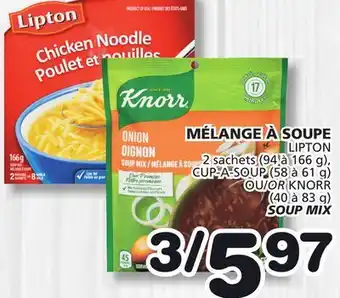 Marches Tradition MÉLANGE À SOUPE LIPTON 2 sachets (94 to 166 g), CUP-A-SOUP (58 to 61 g) OR KNORR (40 à 83 g) offer