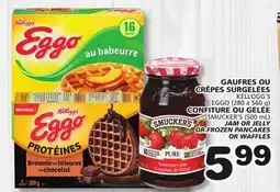 Marches Tradition KELLOGG'S EGGO (280 to 560 g) JAM OR JELLY OR SMUCKER'S (500 mL) FROZEN PANCAKES OR WAFFLES offer