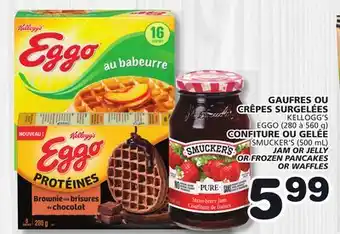 Marches Tradition KELLOGG'S EGGO (280 to 560 g) JAM OR JELLY OR SMUCKER'S (500 mL) FROZEN PANCAKES OR WAFFLES offer