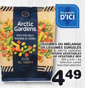 Marches Tradition ARCTIC GARDENS FROZEN VEGETABLES OR VEGETABLE MIX offer