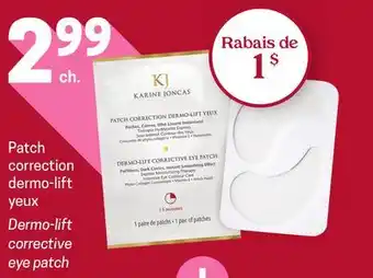 Uniprix KARINE JONCAS correction dermo-lift yeux/Dermo-lift corrective eye patch offer