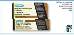 Jean Coutu Personnelle Antibiotic creams or ointments offer