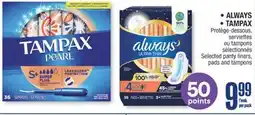 Jean Coutu ALWAYS, TAMPAX Selected panty liners, pads and tampons offer