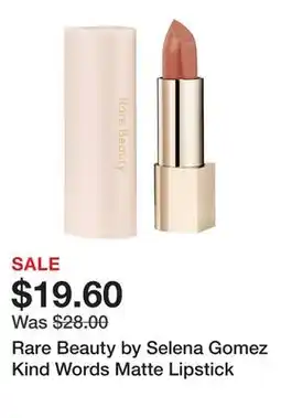 Sephora Rare Beauty by Selena Gomez Kind Words Matte Lipstick offer