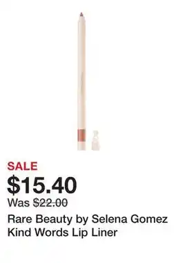 Sephora Rare Beauty by Selena Gomez Kind Words Lip Liner offer