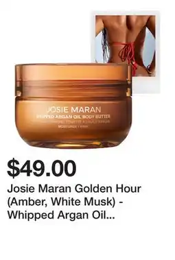 Sephora Josie Maran Golden Hour (Amber, White Musk) - Whipped Argan Oil Refillable Firming Body Butter offer