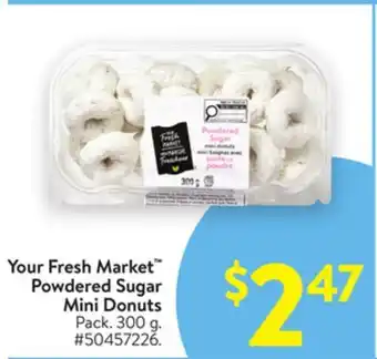 Walmart Your Fresh Market Powdered Sugar Mini Donuts offer